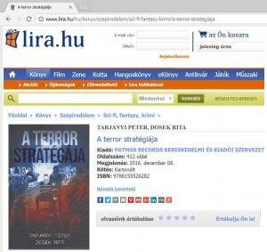 A terror stratégája Lira A terror stratégája könyv egyszerre politikai krimi, akciófantázia és küzdelem a terrorral, érzelmekre hangolva.