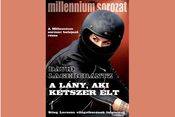David Lagercrantz: “A lány, aki kétszer élt” c. regénye
