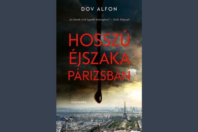 Dov Alfon: "Hosszú éjszaka Párizsban" könyve